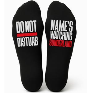 Custom Do Not Disturb Watching Sunderland Name Socks - Printed and Personalised - Birthday Gift Christmas