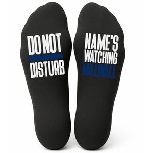 Chaussettes personnalisées « Ne pas déranger » Millwall Name - Personnalisé imprimé et personnalisé - Cadeau d'anniversaire - Cadeau de Noël
