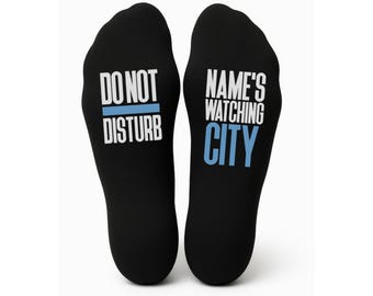 Custom Do Not Disturb Man City Name Socks - Personalised Printed and Personalised - Birthday Gift - Christmas Gift -