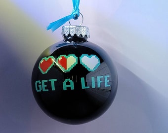 Get a life ornament