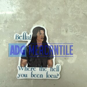 Sticker TW6 Twilight Jacob noir Where The Hell You Been Loca