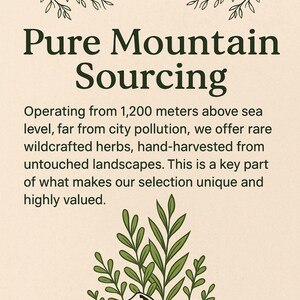 The image is a poster or sign that promotes the use of pure mountain herbs for sourcing. It features a mountain landscape with a plant growing on top, and the text provides information about the sourcing process.