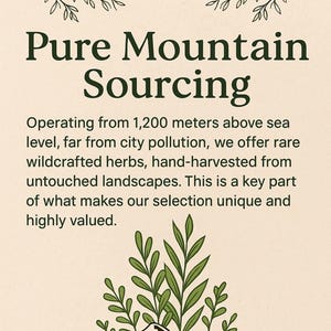 The image is a poster or sign that promotes the use of pure mountain herbs for sourcing. It features a mountain landscape with a plant growing on top, and the text provides information about the sourcing process.