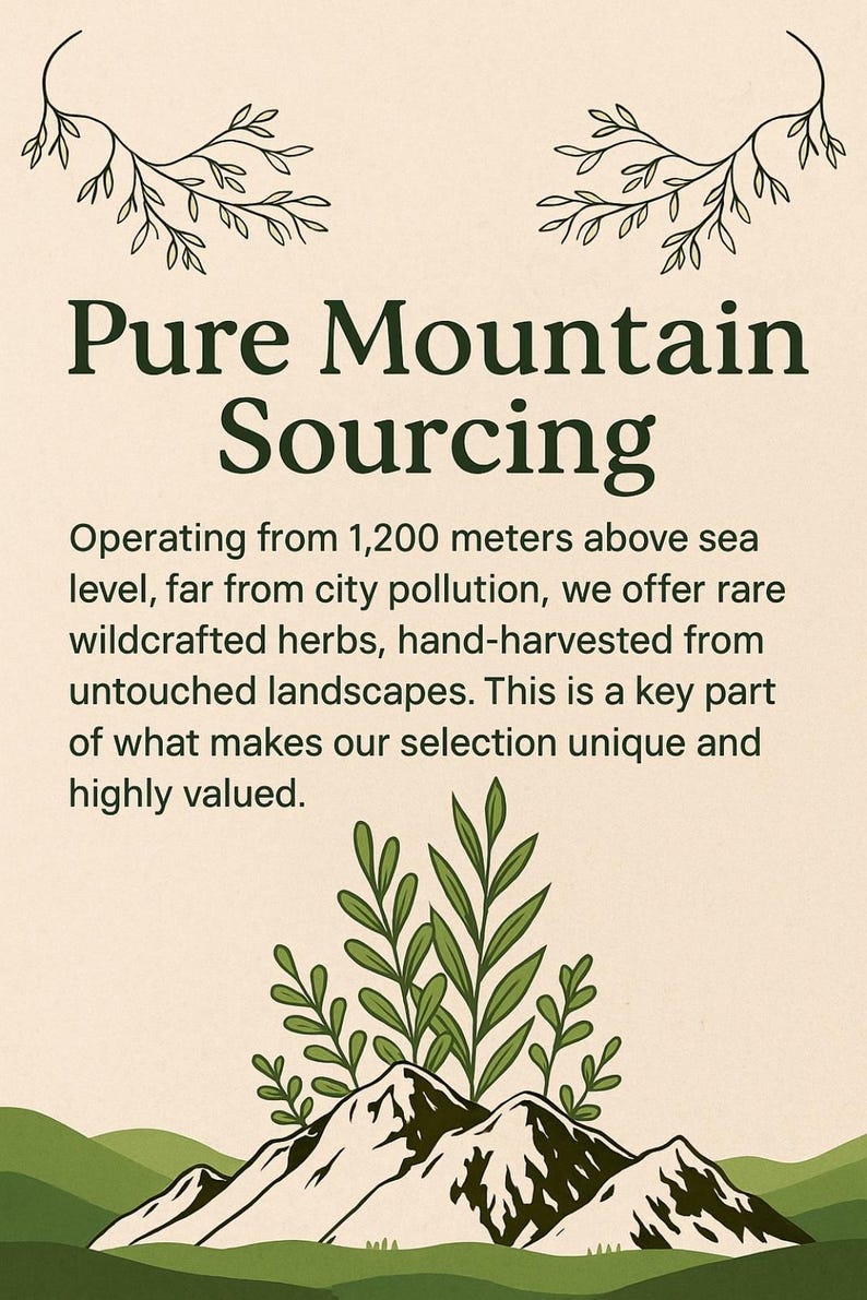 The image is a poster or sign that promotes the use of pure mountain herbs for sourcing. It features a mountain landscape with a plant growing on top, and the text provides information about the sourcing process.