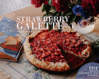 Strawberry Galette PDF Recipe | Cake recipe PDF | Easy summer recipe | How to bake | Orchard Recipes