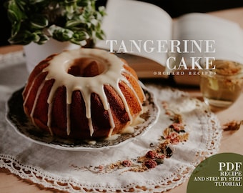 Tangerine cake PDF Recipe | Cake recipe PDF | Cooking tutorial | How to bake | Orchard Recipes