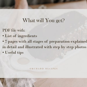 Puede incluir: Una tarjeta blanca con el texto "What will You get?" y una lista de lo que se incluye en un archivo PDF: una lista de ingredientes, 7 p&aacute;ginas con todas las etapas de preparaci&oacute;n explicadas en detalle e ilustradas con fotos paso a paso, y consejos &uacute;tiles. El texto "ORCHARD RECIPES" est&aacute; en la parte inferior de la tarjeta.