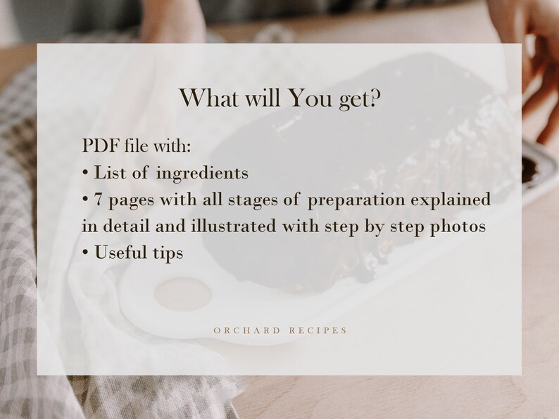 Puede incluir: Una tarjeta blanca con el texto "What will You get?" y una lista de lo que se incluye en un archivo PDF: una lista de ingredientes, 7 p&aacute;ginas con todas las etapas de preparaci&oacute;n explicadas en detalle e ilustradas con fotos paso a paso, y consejos &uacute;tiles. El texto "ORCHARD RECIPES" est&aacute; en la parte inferior de la tarjeta.