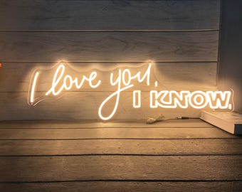 I Love You I Know Neon Sign, Custom Neon Sign, Neon Sign Wall Decor, Bedroom Decor for Teen, Wedding Neon Sign, Custom Name Sign