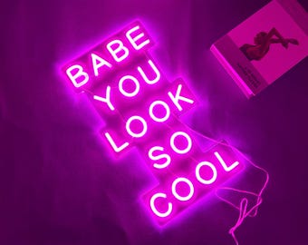 Baby You Look So Cool Neon Sign, Neon Sign Wedding Art Decor, Gifts for Her, Custom Neon Sign Wall Decor, Personalized Girls Bedroom Decor