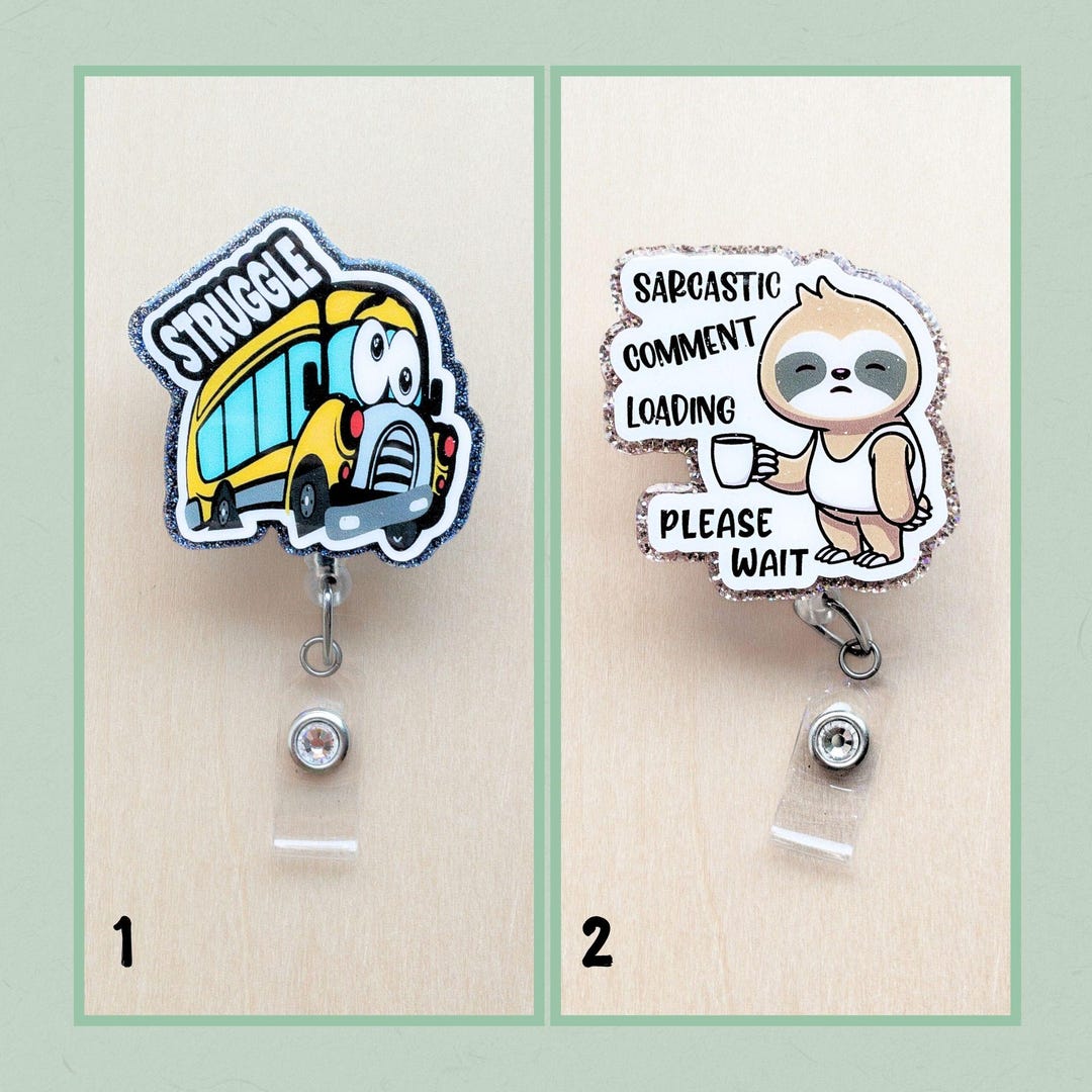 Struggle Bus Badge Reel, Sarcastic Sloth Badge Reel - Etsy