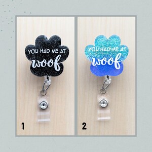 You Had Me At Woof Glitter Paw Print Badge Reel