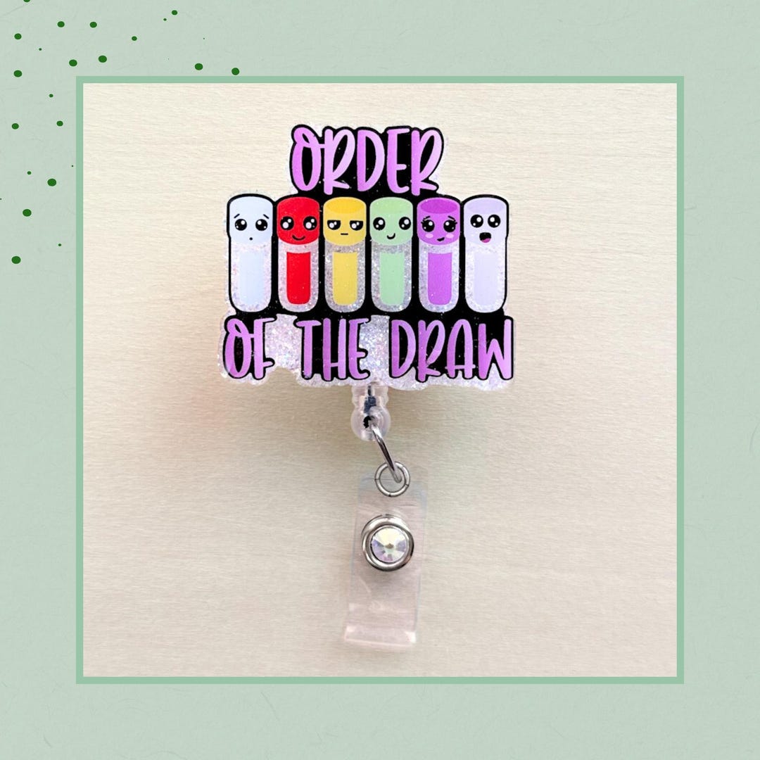 Phlebotomist Glitter Badge Reel - Order of the Draw - Etsy