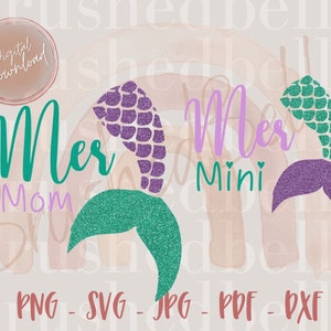 Mermaid SVG, Mermom SVG, Mermaid Mom SVG, Mer Mom svg, Mermaid Tail svg, Mom Shirt, Mermaid Shirt, Mermaid life svg, svg cut files
