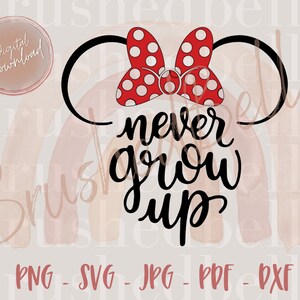 Never Grow Up SVG, Never Grow Up Shirt, Never Grow Up SVG, Matching Vacation Shirts
