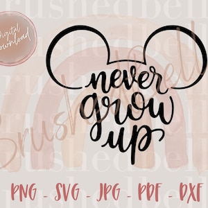 Never Grow Up SVG, Never Grow Up Shirt, Never Grow Up SVG, Matching Vacation Shirts