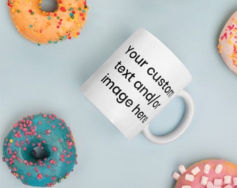 Custom Personalized Mug, personalized gift, custom text, custom picture, customizable, present, mug, coffee, tea