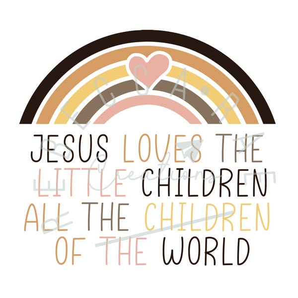 jesus loves the little children svg file for cricut Jesus Loves me svg multicultural svg diversity svg file unity png kid shirt svg file