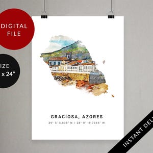 May include: A watercolor print of Graciosa, Azores, featuring a coastal town with white buildings and a green hillside. The print is 18" x 24" and includes the text "DIGITAL FILE" and "INSTANT DELIVERY". Coordinates are also listed.