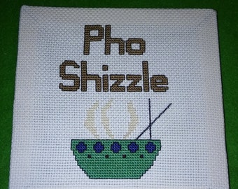 Pho Shizzle Easy and PDF Cross stitch Pattern Only From Ila Quinn Designs
