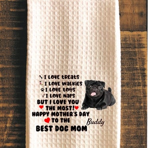 Dog Mom Black Pug Kitchen Towel, Décor for Kitchen, Dog Lovers, Mothers Day Gift, Personalized Gift