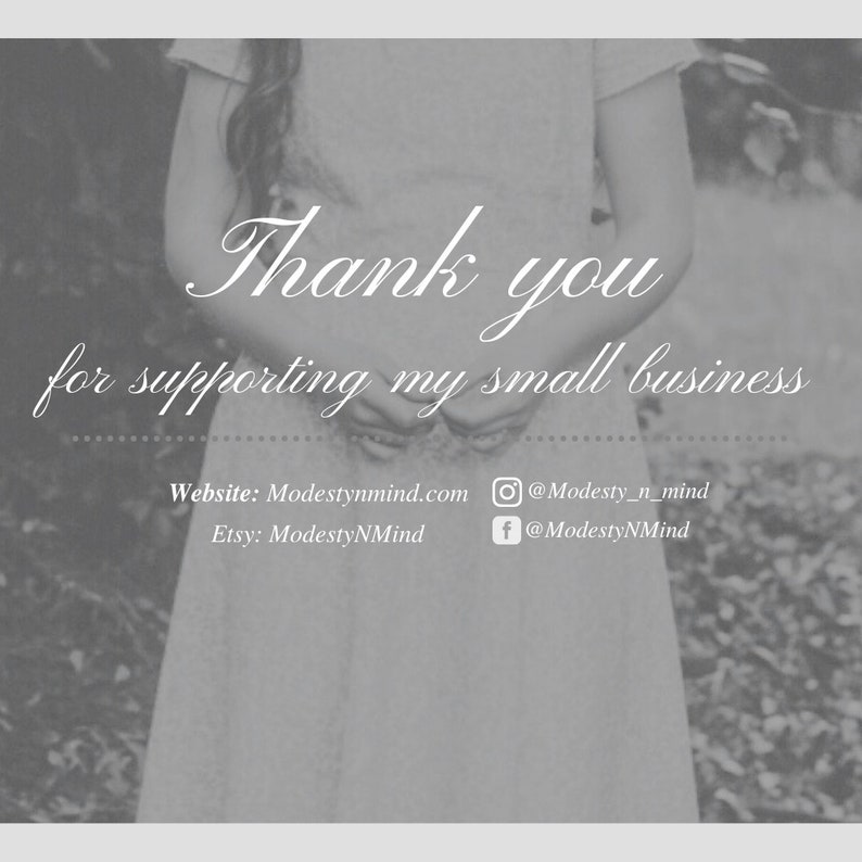 May include: Thank you for supporting my small business. Website: Modestynmind.com Etsy: ModestyNMind @Modesty_n_mind f @ModestyNMind