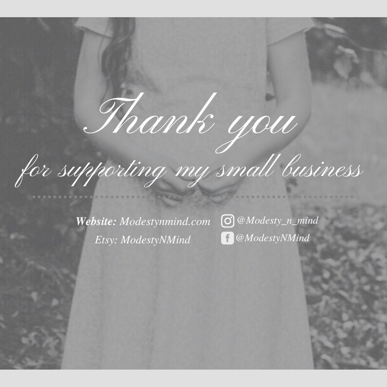 May include: Thank you for supporting my small business. Website: Modestynmind.com Etsy: ModestyNMind @Modesty_n_mind f @ModestyNMind