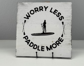 Paddle board, SUP Wooden Sign, Woman Adventure gift
