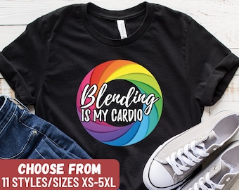 Funny Artist Shirt, Artist Gift, Art Shirt, Gift For Artist, Painter Shirt, Art Teacher, Painter Gift, Blending Is My Cardio T-Shirt