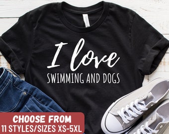 Swimming Shirt, Swimmer Shirts, Swim Coach, Swim Lover Shirt, Funny Swimming Shirt, Swimmer Gift, Coach, I Love Swimming And Dogs T-Shirt