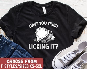 Have You Tried It T-shirt Geology Shirt - Etsy Ireland