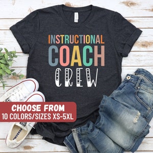 Instructional Coach Shirt, Gift For Instructional Coach Shirt, Instructional Assistant, Educational Tee, Instructional Coach Crew T-Shirt