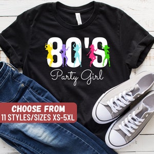 Funny 80&#39;s Shirt, 80&#39;s Gift, 80&#39;s Lover, Eighties Shirt, Funny Eighties Shirt, Eighties Lover Gift, Eighties Tees, 80&#39;s Party Girl T-Shirt
