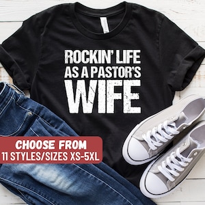Funny Pastor Shirt, Pastor Gift, Pastor Shirt, Christian Shirt, Christianity Shirt, Pastor Birthday, Rockin&#39; Life As A Pastor&#39;s Wife T-Shirt