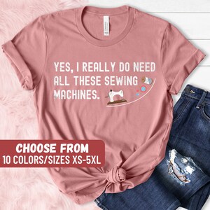 Craft Lover Shirt, Funny Sewing Shirt, Sewing Machine Shirt, Quilting Shirt, Sewer Tee, Sewing Gift, Seamstress Shirt, Seamstress Gift