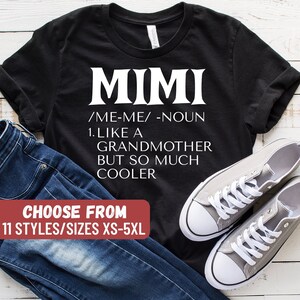 Shirt For Grandma, Mother&#39;s Day Gift, Mimi T-Shirt, Gift From Grandkids, Grandma Shirt, Mimi Like A Grandmother But So Much Cooler T-Shirt