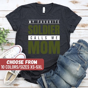 My Favorite Soldier Calls Me Mom Tshirt - Funny Gift My Favorite Soldier Calls Me Mom Tshirt - Funny Gift