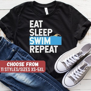 Swimming Shirt, Swimmer Shirts, Swim Coach, Swim Lover Shirt, Funny Swimming Shirt, Swimmer Gift, Coach Gifts, Eat Sleep Swim Repeat T-Shirt