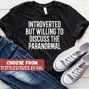 Paranormal Investigator Shirt, Ghost Hunting Gift, Paranormal Lover Gift, Ghost Hunting Shirt, Ghost Lover Gift, Paranormal Shirts