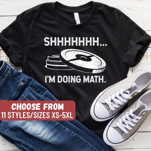 Shhhhhhh I'm Doing Math T-Shirt, Weightlifting Shirt, Funny Workout Shirt, Women's Workout Shirt, Funny Workout Shirt, Powerlifting Shirt