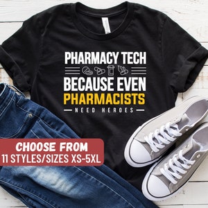 Pharmacy Shirt, Pharmacist Shirt, Pharmacy Student Shirt, Funny Pharmacist Shirt, Pharmacy Tech Because Even Pharmacists Need Heroes T-Shirt