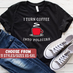 Insurance Agent Gift, Funny Insurance Agent Shirt, Insurance Broker Gift, Insurance Agent Gift, I Turn Coffee Into Policies T-Shirt