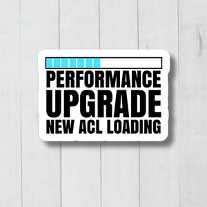 ACL Surgery Aufkleber, Knie-Chirurgie-Abziehbild, Orthopädische Aufkleber, ACL Genesung, Physiotherapie, OP Geschenk, Acl Rehab, Acl Reparatur