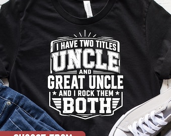 Funny Uncle Shirts, Uncle Announcement Shirt, Uncle Reveal Shirt, New Uncle Shirt, Funny Shirt For Uncle, Uncle Graphic Tees