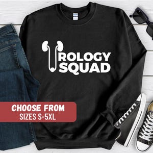 Urology Sweatshirt, Urology Nurse Sweater, Kidney Sweater, Dialysis Sweater, Nephrology Nurse Sweater, Urologist Gift, Urology Doctor Shirt