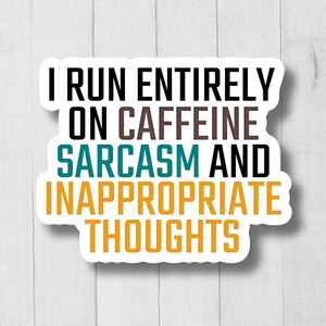 Funny Coffee Sticker, Iced Coffee Sticker, Coffee Lover Sticker, Sarcasm Sticker, Sarcastic Sticker, Caffeine Stickers, Coffee Gift