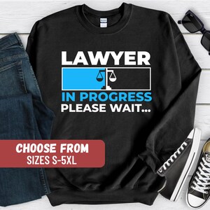 Sudadera divertida de abogado, suéter de abogado, sudadera con capucha de estudiante de derecho, regalo de derecho, regalo de abogado, cuello redondo de abogado, sudadera de derecho, sudadera de estudiante de derecho