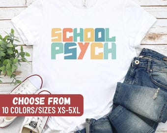 School Psych T-Shirt, Personalized School Psychologist Shirt, School Psych Gift, School Psych Tees, Psychologist Shirt, Funny School Psych