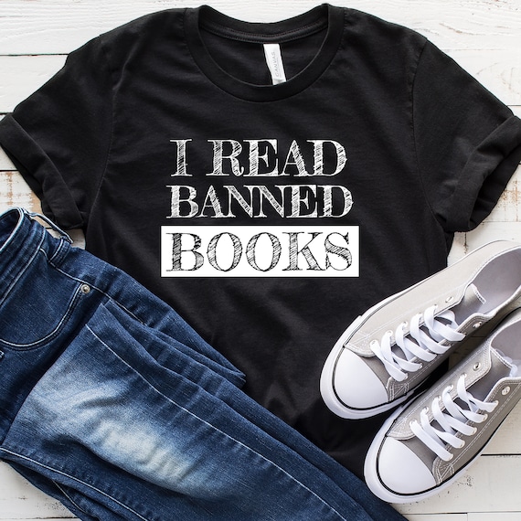 Funny Gift For Book Lovers Librarian Shirt Read Banned Book Shirt Funny Reading Shirt
