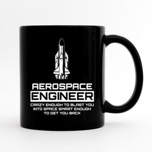Aerospace Engineer Gift, Funny Aerospace Engineer Mug, Aerospace Engineer Graduation Gift, Aerospace Engineering Graduate, Aerospace Student